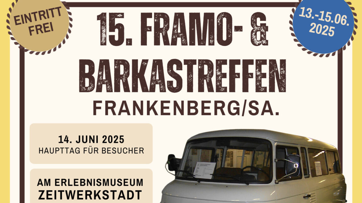 Framo-Barkas-Treffen am Stadtfestwochenende 13.-15.06.25